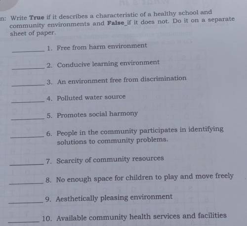 write true if it describes a characteristics of a healthy school and community environment and faul