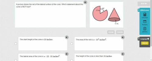 A picture shows the net of the lateral surface of the cone. Which statement about this cone is NOT