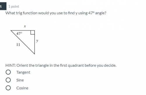 What trig function would you use to find y using 47 angle