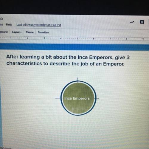 Give 3 characteristics to describe the job of an emperor.