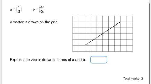 A = (1,3) b = (4,-2) express the vector drawn in terms of a and b