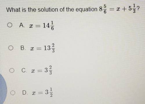 What is the solution of the equation 8 5/6 = r + 5 1/3?