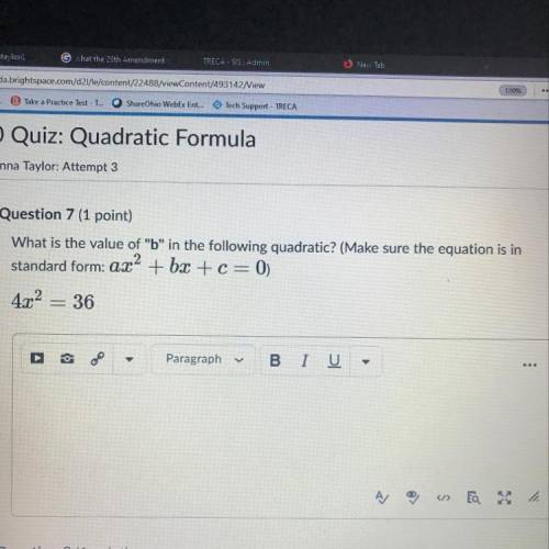 What is the value of b in the following quadratic? (Make sure the equation is in standard form: a