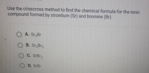 Use the crisscross method to find the chemical formula for the ionic compound formed by strontium (
