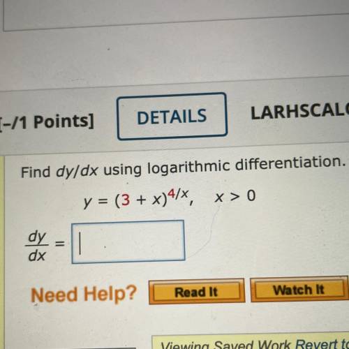 Find dy/dx using logarithmic differentiation. 
y = (3 + x)^4/x , x>0