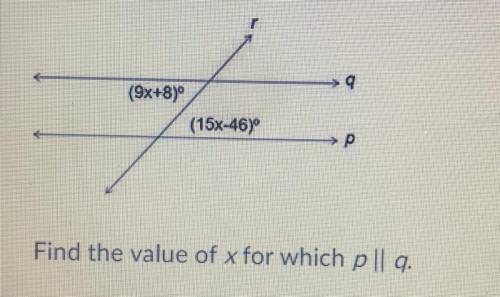 Find the value of x for which p || q
A. 5
B. 9
C. 15
D. 10