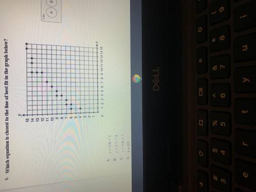 PLS HELP ASAP
A.y=0.9x+3
B.y=0.7x+6
C.y=0.8x+5
D.y=13