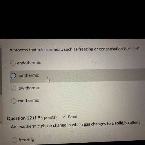 A process that releases heat, such as freezing or condensation is called?