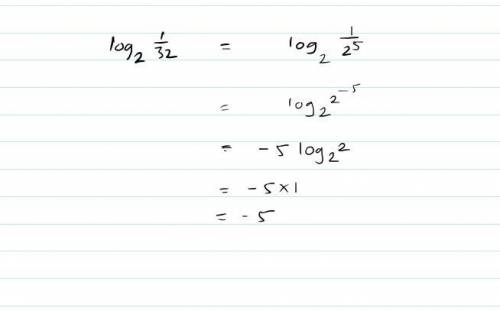 Solve log base 2 of one over thirty two.