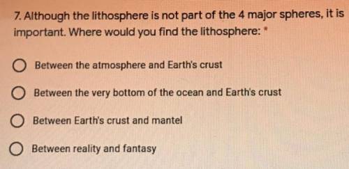 Although the lithosphere is not part of the 4 major spheres, it is important. Where would you find