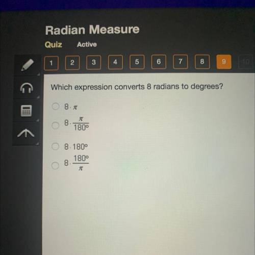 Which expression converts 8 radians to degrees?