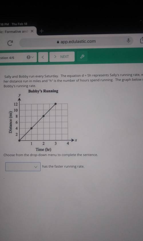 > NEXT E Question 416 Sally and Bobby run every Saturday. The equation d = 5h represents Sally's
