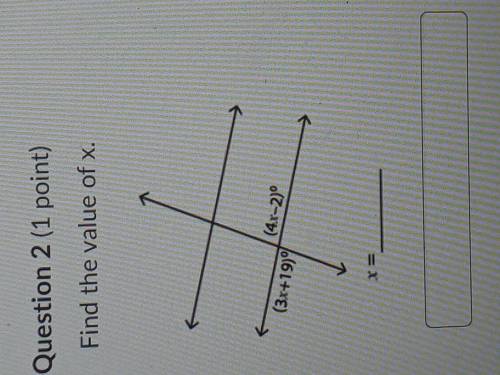 Find the value of x if you solve one please say the question number and you dony have to show work