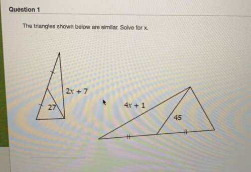 The Triangles shown below are similar. Solve for x.