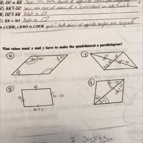 Can someone help me on #7 and #9? It is to find x and y in a parallelogram. Thanks! Will give 12 po