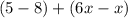 (5 - 8) + (6x - x)