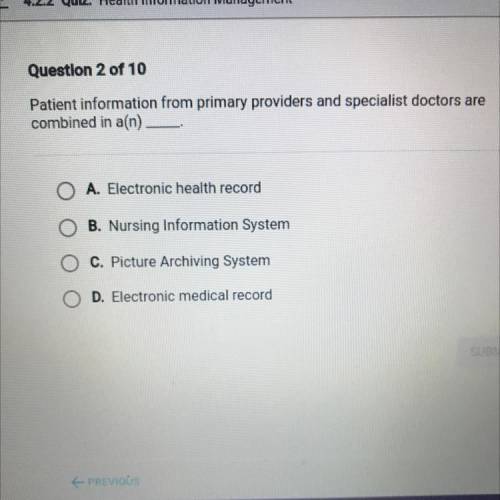 Patient information from primary providers and specialist doctors are
combined in a(n)_____