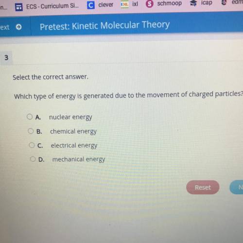 Select the correct answer.

Which type of energy is generated due to the movement of charged parti