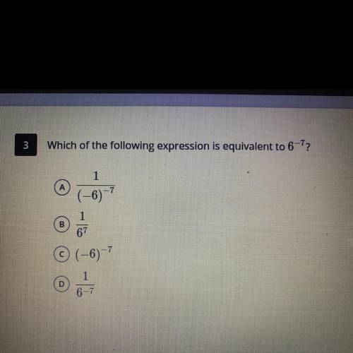 Which of the following expression is equivalent to 6^-7?