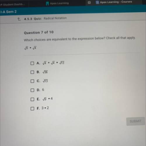 Help !

Which choices are equivalent to the expression below? Check all that apply.
A. 4. 4. 13
B.