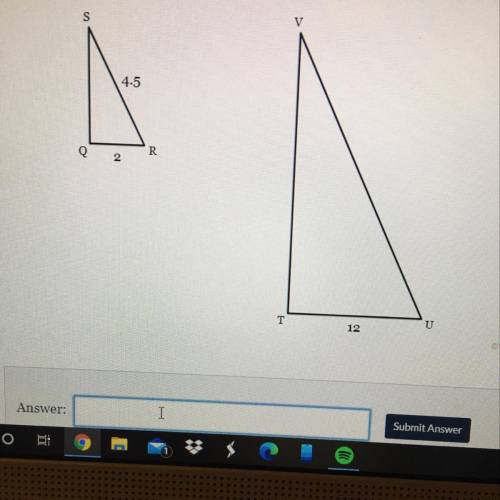 Triangle QRS is similar to triangle TUV. Find the measure of side UV. Figures

are not
drawn to sc