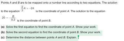 Worth 40 points
 

Points A and B are to be mapped onto a number line according to two equations. T