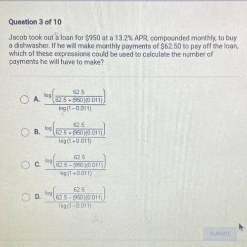 Jacob took out a loan for $950 at a 13.2% APR, compounded monthly, to buy

a dishwasher. If he wil