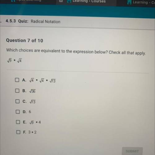 Helppp me plss!!
Which choices are equivalent to the expression below? Check all that apply.