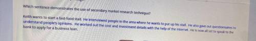 25 points and brianly

Which sentence demonstrates the use of secondary market research technique?