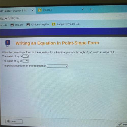 Write the point-slope form of the equation for a line that passes through (6,-1) with a slope of 2.