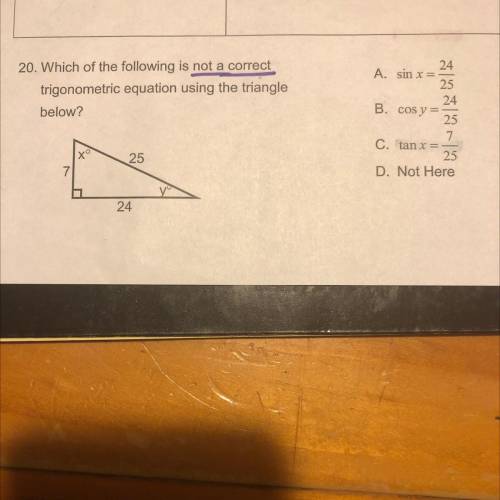 Which of the following is not a correct
trigonometric equation using the triangle
below?