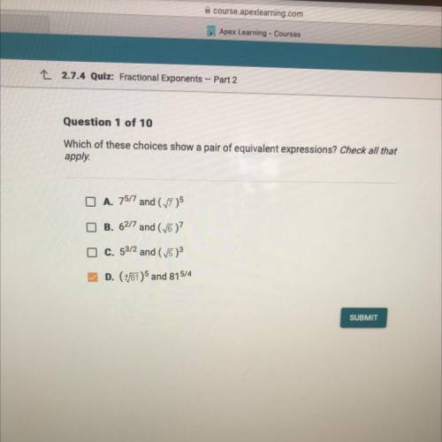 Which of these choices show a pair of equivalent expressions? CHECK ALL THAT APPLY