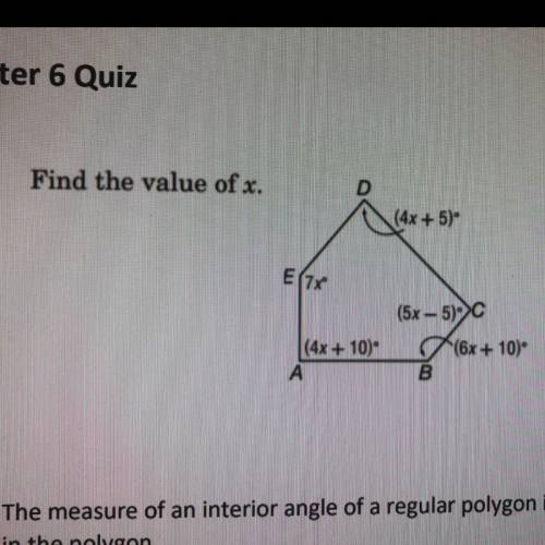 Find the value of x.
(4x + 5)
E(7x
(4x + 10)
(5x - 5)->C
(6x + 10)