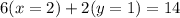 6(x=2)+2(y=1)=14