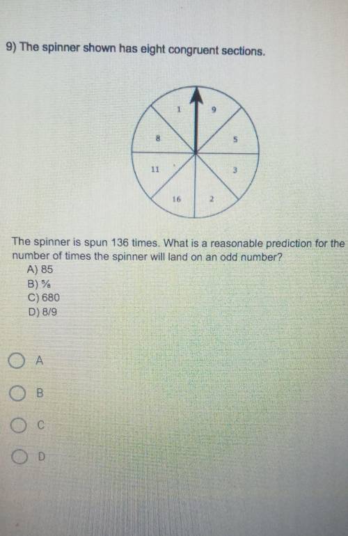 The spinner shown has eight congruent sections.

The spinner is spun 136 times. What is a reasonab