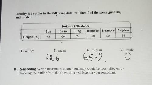 Identify the outlier in the following data set. Then find the mean median, and mode. Sue Height of