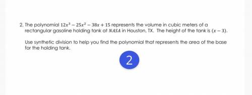the polynomial 12x^3-25x^2-38+15 represents the volume in cubic meters of a rectangular gasoline ho