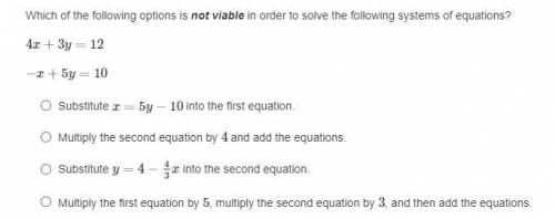 Which of the following options is not viable in order to solve the following systems of equations?