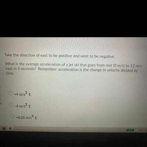 Pls answer this question. The third option choice is -0.25m/s2 E