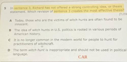 In sentence 3, Richard has not offered a strong controlling idea, or thesis

statement. Which revi