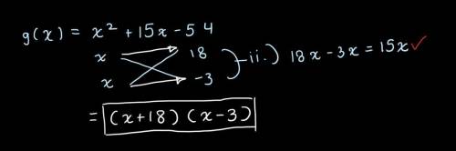 Which function is equivalent to g\x)= x + 15x -547
Help plzz