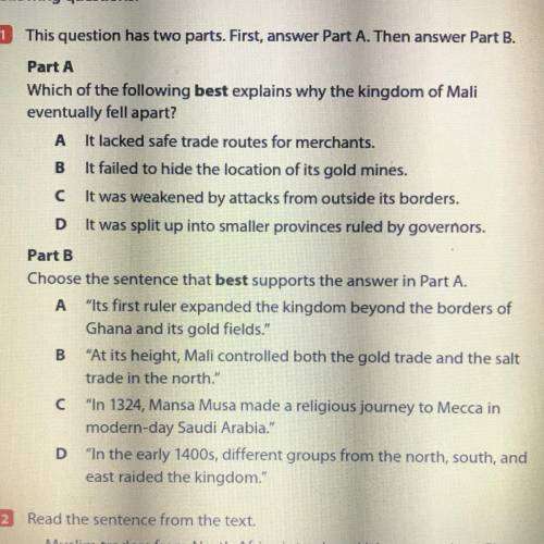 Which of the following best explains why the kingdom of Mali

eventually fell apart?
A It lacked s