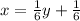 x=\frac{1}{6}y +\frac{1}{6}