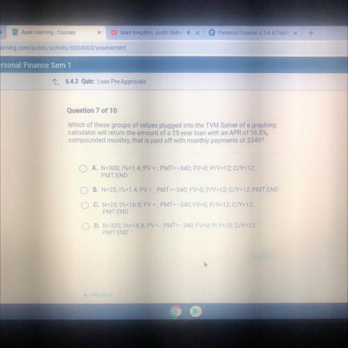 Question 7 of 10

Which of these groups of values plugged into the TVM Solver of a graphing
calcul