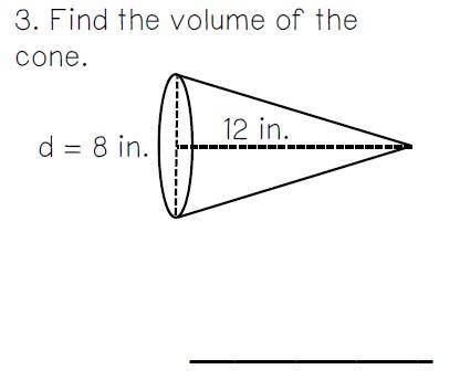 Can someone please help?
Its finding the volume of a cone