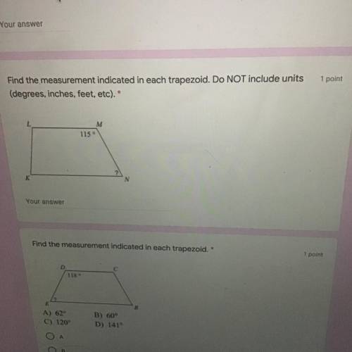 Please need help! Find the measurement indicated in each trapezoid. Do NOT include units

(degrees