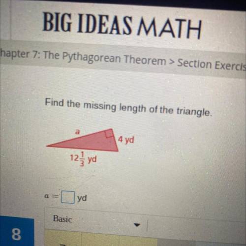 Find the missing length of the triangle.
4 yd
12; yd
2
yd