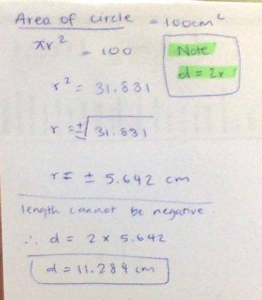 Find the diameter of a circle that has an area of 100 cm square