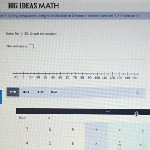 Solve 5x ≥ 25. Graph the solution.