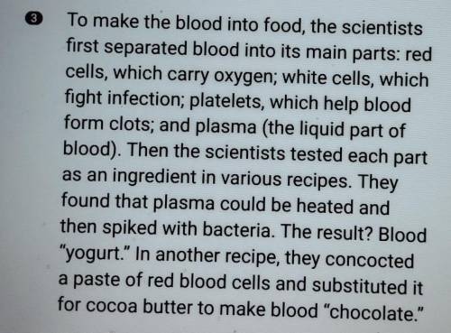 HELPPPPPPPPPPP

Which is the best summary of paragraph 3? A Scientists developed blood foods to de